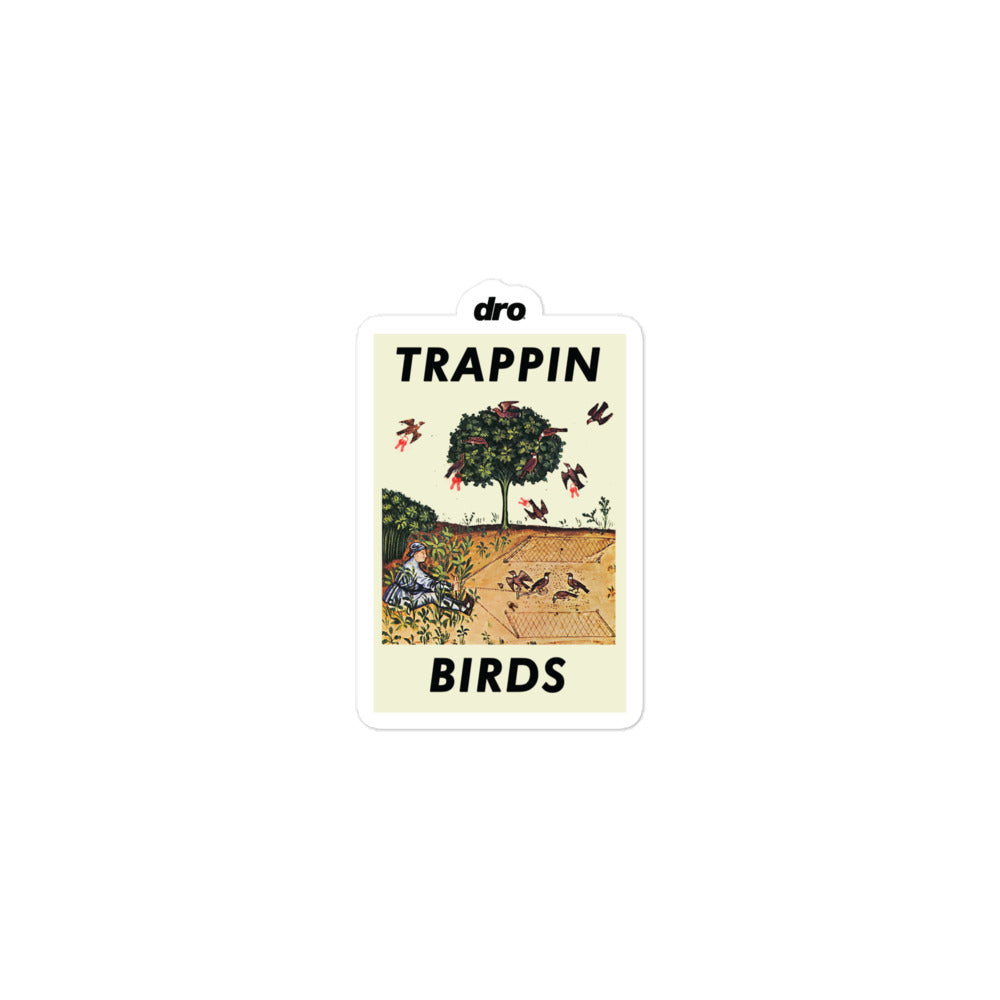 Trappin Birds Sticker
